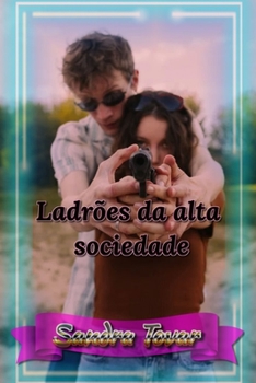 Paperback Ladrões da alta sociedade [Portuguese] Book