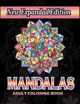 Paperback New Expandad Edition Mandalas Coloring Book: Gifts for family and friends cute Mandala Coloring Book For Adults [Large Print] Book