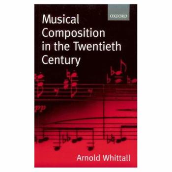 Paperback Musical Composition in the Twentieth Century Book