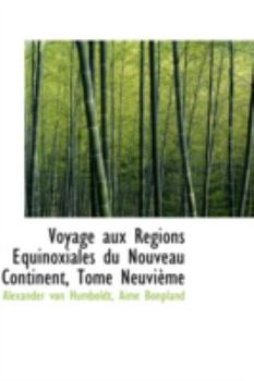 Paperback Voyage Aux Regions Equinoxiales Du Nouveau Continent, Tome Neuvieme Book