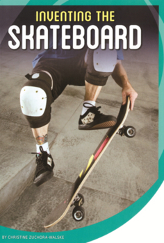 Library Binding Inventing the Skateboard Book