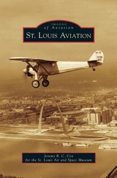 St. Louis Aviation (Images of Aviation) - Book  of the Images of Aviation