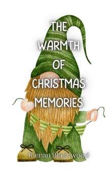 Paperback The Warmth of Christmas Memories Book