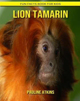 Paperback Lion Tamarin: Fun Facts Book for Kids Book