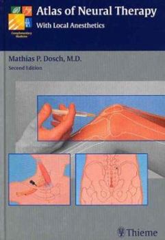 Atlas of Neural Therapy: With Local Anesthetics
