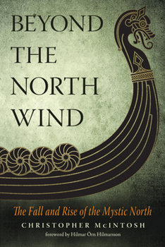 Paperback Beyond the North Wind: The Fall and Rise of the Mystic North Book