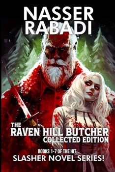 Paperback The Raven Hill Butcher Collected Edition: Books 1-7 of the Hit Slasher Horror Novel Series Book