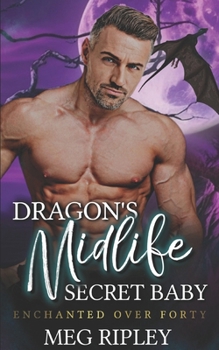 Dragon's Midlife Secret Baby
