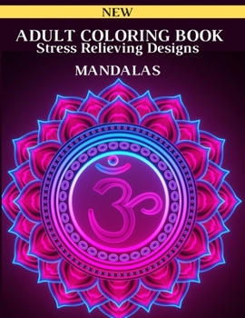 Paperback Adult Coloring Book: Stress Relieving Designs Mandalas Coloring Book For Adults Book