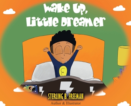 Hardcover Wake Up, Little Dreamer Book