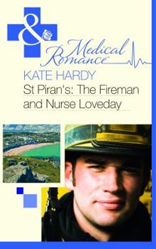 The Fireman and Nurse Loveday - Book #6 of the St. Piran's Hospital