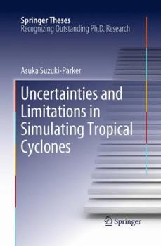 Paperback Uncertainties and Limitations in Simulating Tropical Cyclones Book