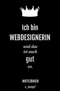 Notizbuch für Webdesigner / Webdesignerin: Originelle Geschenk-Idee [120 Seiten liniertes blanko Papier] (German Edition)