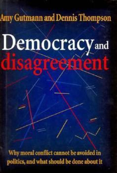 Hardcover Democracy and Disagreement Book