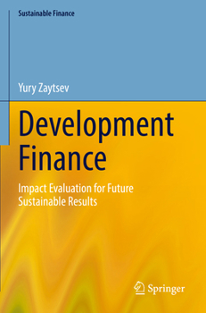 Development Finance: Impact Evaluation for Future Sustainable Results (Sustainable Finance)