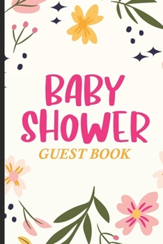 Baby Shower Guest Book: Baby Shower Guest Book, Bundle Of Joy Baby Journal, Well-Wishes, Advice, & Baby Predictions Notebook, Welcoming New Baby