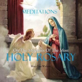 Paperback Meditations on the Mysteries of the Most Holy Rosary Book