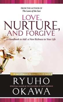 Paperback Love, Nurture, and Forgive Book