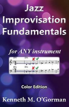 Paperback Jazz Improvisation Fundamentals: Color Edition Book