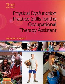 Hardcover Physical Dysfunction Practice Skills for the Occupational Therapy Assistant Book