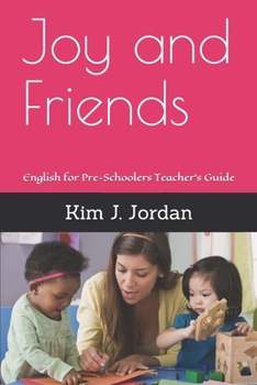 Paperback Joy and Friends: English for Pre-Schoolers Teacher's Guide Book