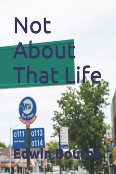 Paperback Not About That Life Book