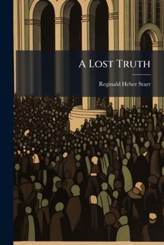Paperback A Lost Truth: And Other Short Sermons Book