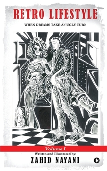 Paperback Retro Lifestyle: When Dreams Take an Ugly Turn Book