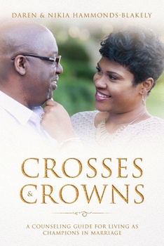 Paperback Crosses and Crowns: A Counseling Guide For Living As Champions in Marriage Book