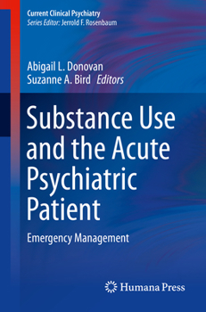 Paperback Substance Use and the Acute Psychiatric Patient: Emergency Management Book