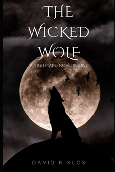 The Wicked Wolf (High Plains)
