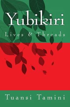Paperback Yubikiri: Lives & Threads Book
