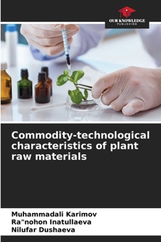 Paperback Commodity-technological characteristics of plant raw materials Book