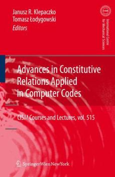 Hardcover Advances in Constitutive Relations Applied in Computer Codes Book