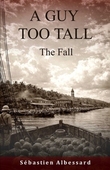A GUY TOO TALL — The Fall