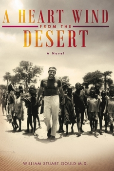 Paperback A Heart Wind From The Desert Book