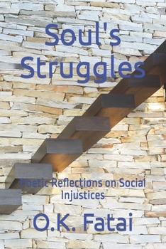 Paperback Soul's Struggles: Poetic Reflections on Social Injustices Book