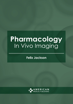 Hardcover Pharmacology: In Vivo Imaging Book