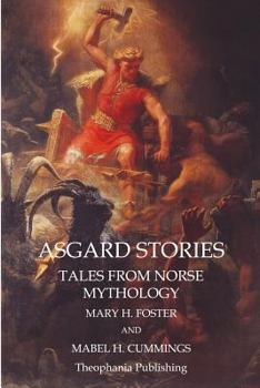 Paperback Asgard Stories: Tales from Norse Mythology Book