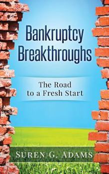 Paperback Bankruptcy Breakthroughs: The Road to A Fresh Start Book