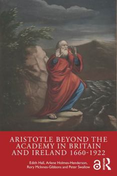 Paperback Aristotle Beyond the Academy in Britain and Ireland 1660-1922 Book