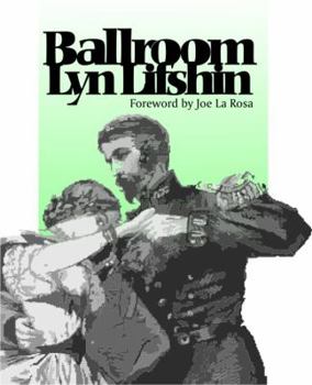 Paperback Ballroom: Poems by Lyn Lifshin Book