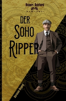 Der Soho-Ripper (Robert Ashford ermittelt) (German Edition)