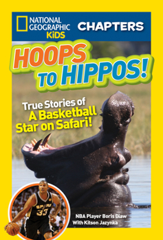Paperback Hoops to Hippos!: True Stories of a Basketball Star on Safari Book