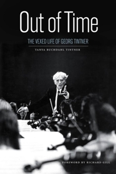 Paperback Out of Time: The Vexed Life of Georg Tintner Book