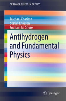 Paperback Antihydrogen and Fundamental Physics Book