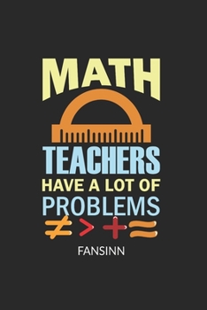 Paperback Funny School Math Teacher Notebook: Lined Paper Journal 6x9 - 120 Pages Book