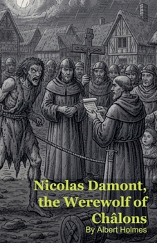 Paperback Nicolas Damont, the Werewolf of Châlons Book