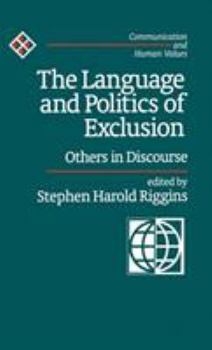 Hardcover The Language and Politics of Exclusion: Others in Discourse Book