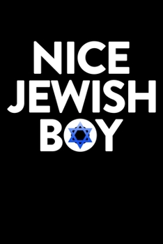 Paperback Nice Jewish Boy: College Ruled Lined Writing Notebook Journal, 6x9, 120 Pages Book